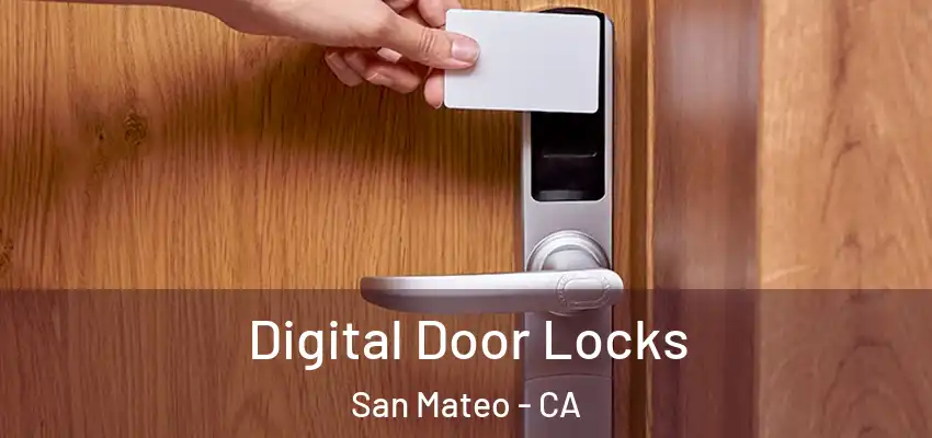  Digital Door Locks San Mateo - CA