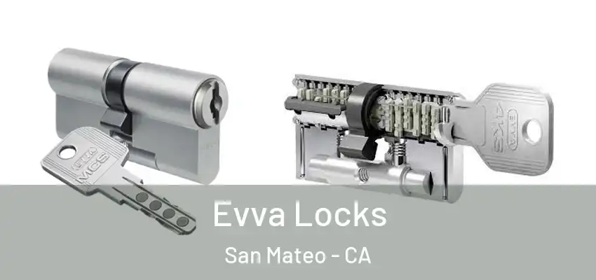 Evva Locks San Mateo - CA